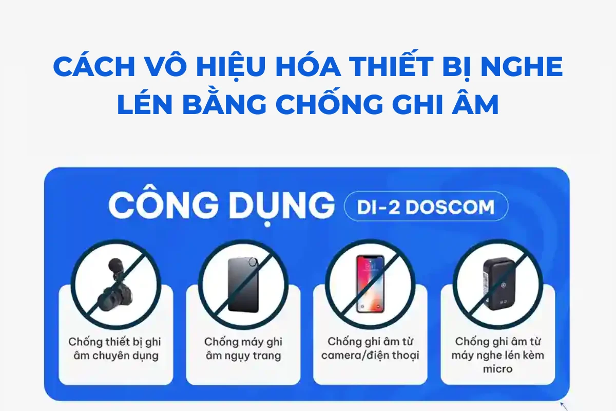Cách vô hiệu hóa thiết bị nghe lén bằng chống ghi âm