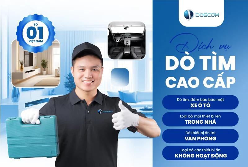 Doscom cung cấp dịch vụ dò tìm thiết bị đặt lén chuyên nghiệp, uy tín