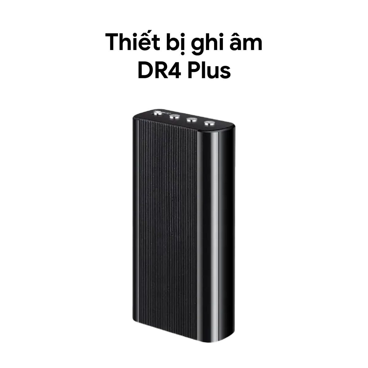 Thiết bị ghi âm Dr4 Plus