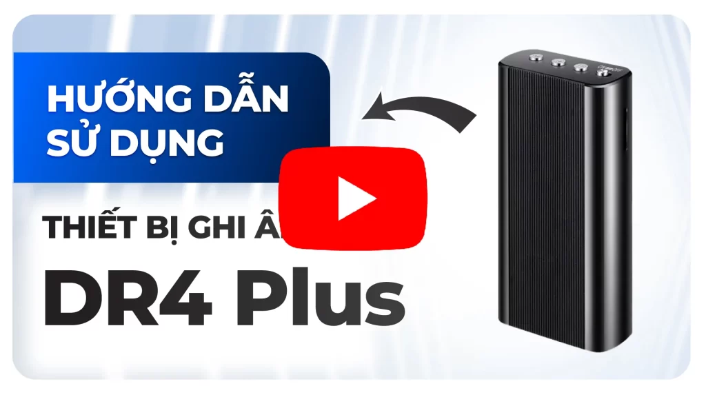 Thiết bị ghi âm chuyên dụng DR4 Plus