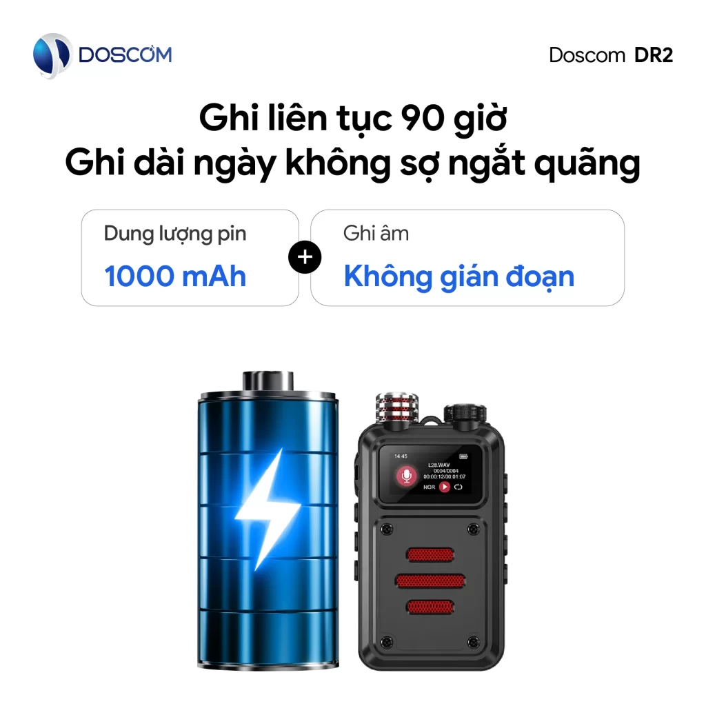 Ghi âm bền bỉ lên đến 90 giờ liên tục