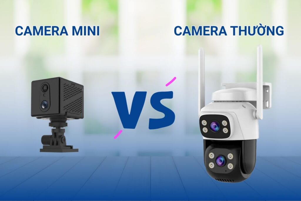 So sánh camera mini và camera thường - Top 3 camera mini nên dùng
