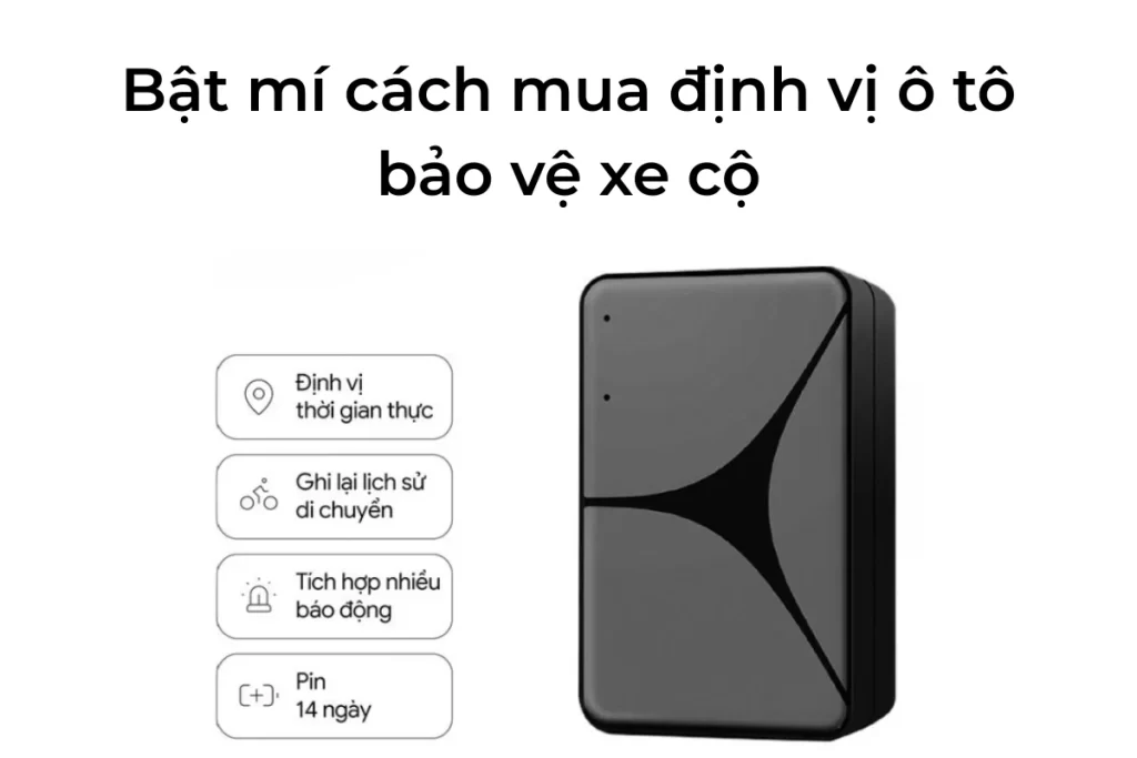 Bật mí cách mua định vị ô tô bảo vệ xe cộ