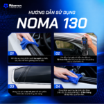 Cách sử dụng NOMA 130 bôi trơn kính oto