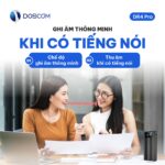 Ghi âm thông minh khi có tiếng nói máy DR4 Pro nổi bật giọng nói