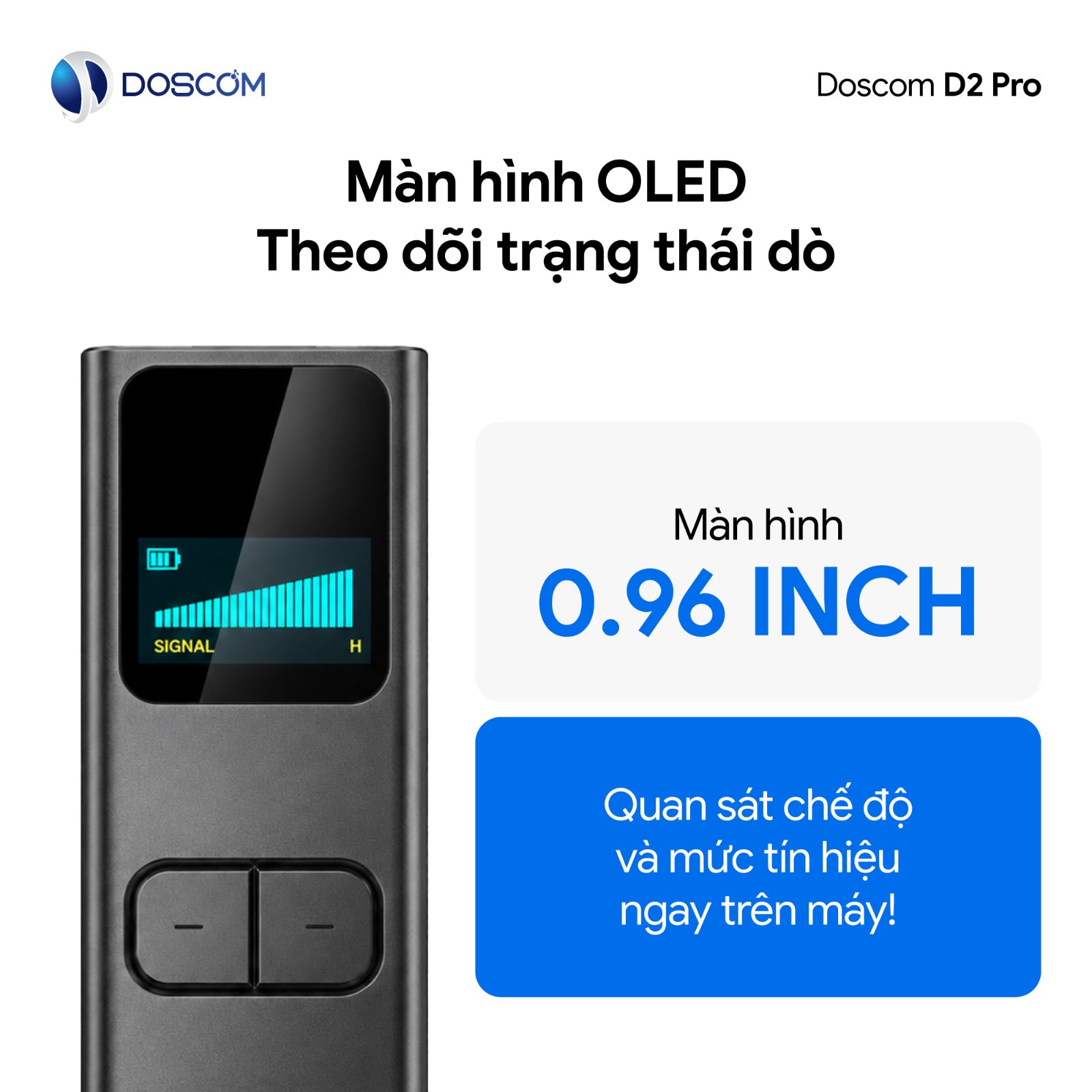 Máy dò D2 Pro màn hình OLED 0.96 inch theo dõi chế độ và mức tín hiệu