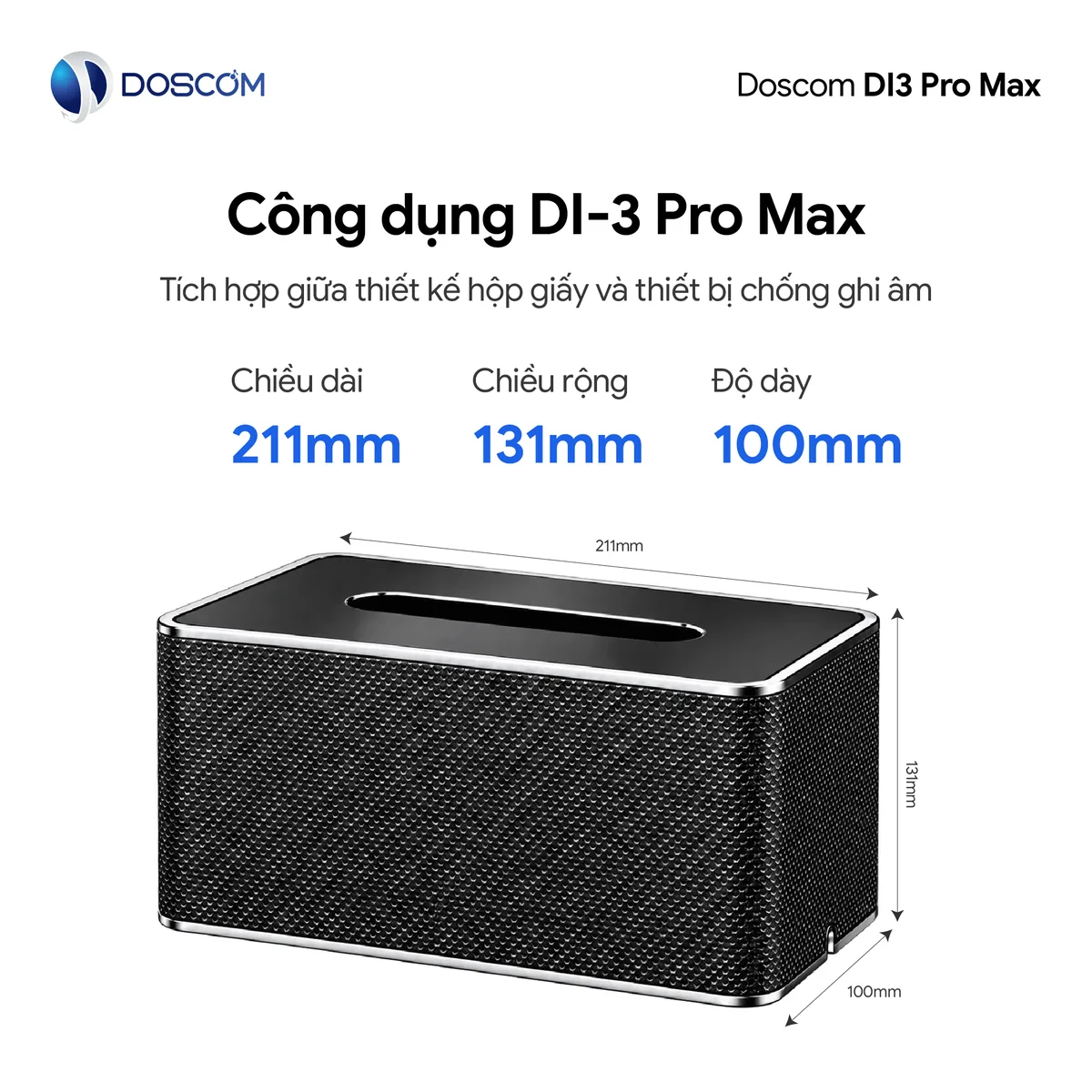 Kích thước DI3 Pro Max: 211 x 131 x 100 mm