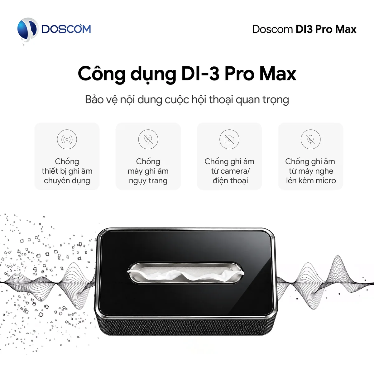 Công dụng chống ghi âm DI3 Pro Max