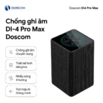 Chống ghi âm DI4 Pro Max DOSCOM thiết kế dáng loa
